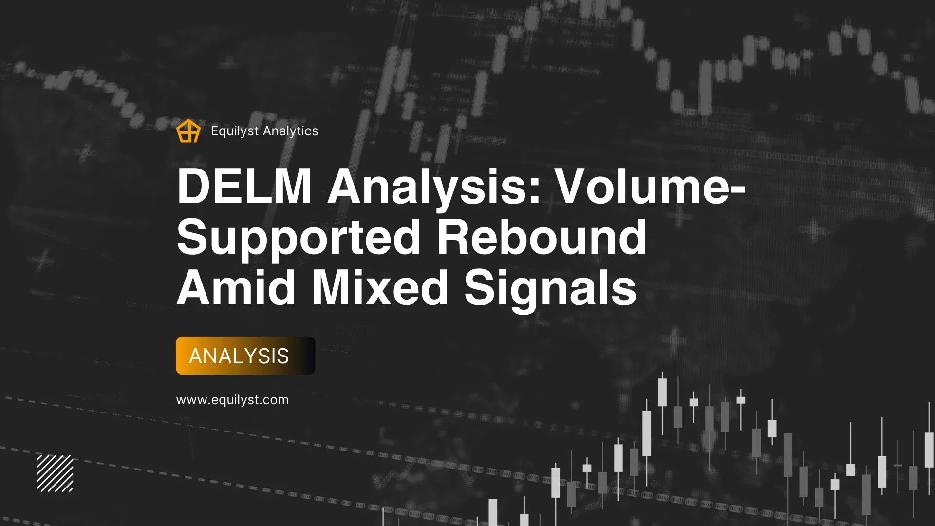 DELM Analysis: Volume-Supported Rebound Amid Mixed Signals