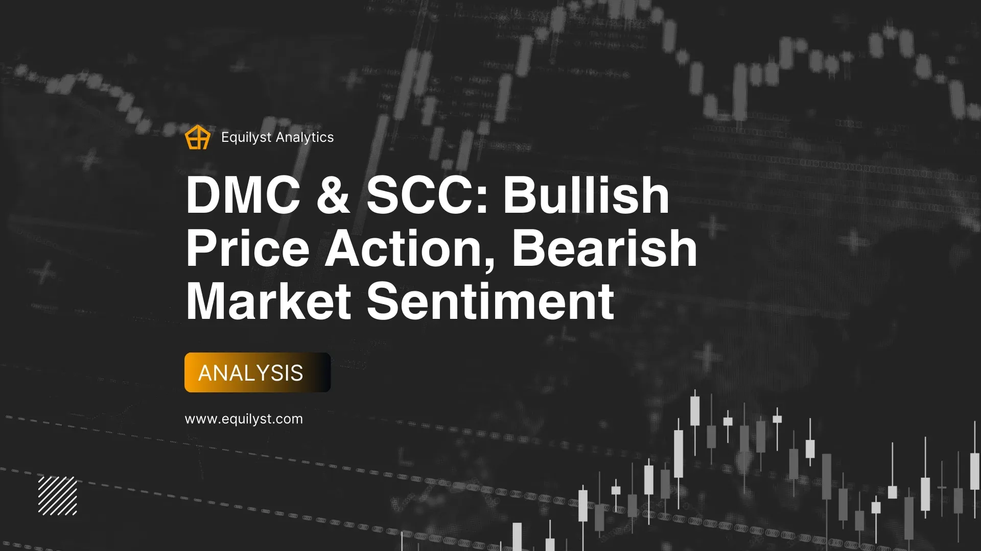 DMC and SCC Analysis - Bullish Price Action, Bearish Market Sentiment