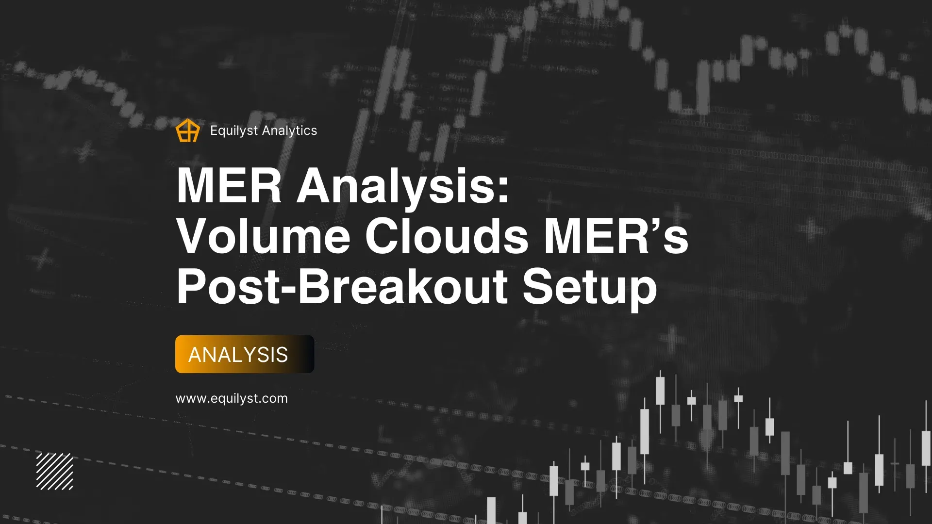 MER Analysis: Volume Clouds MER’s Post-Breakout Setup