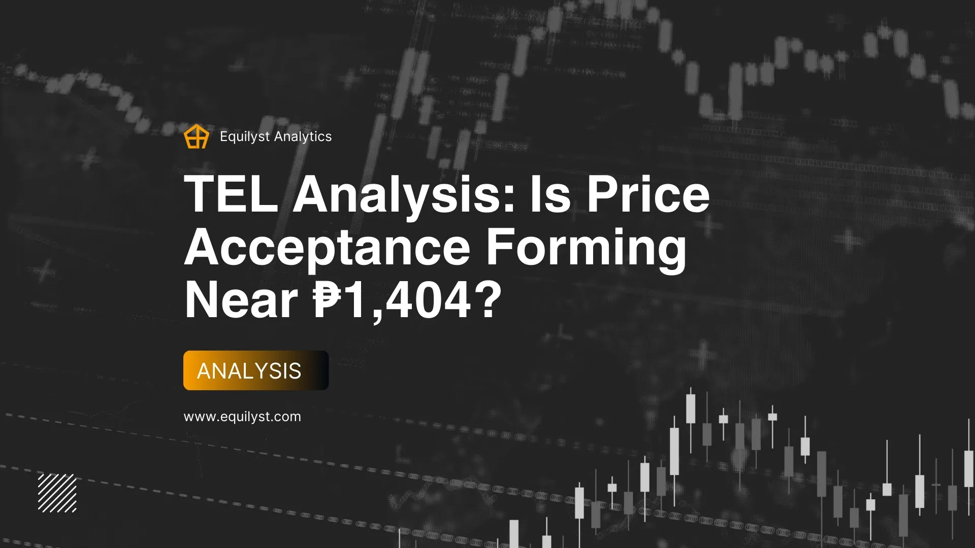 TEL Analysis: Is Price Acceptance Forming Near 1404?