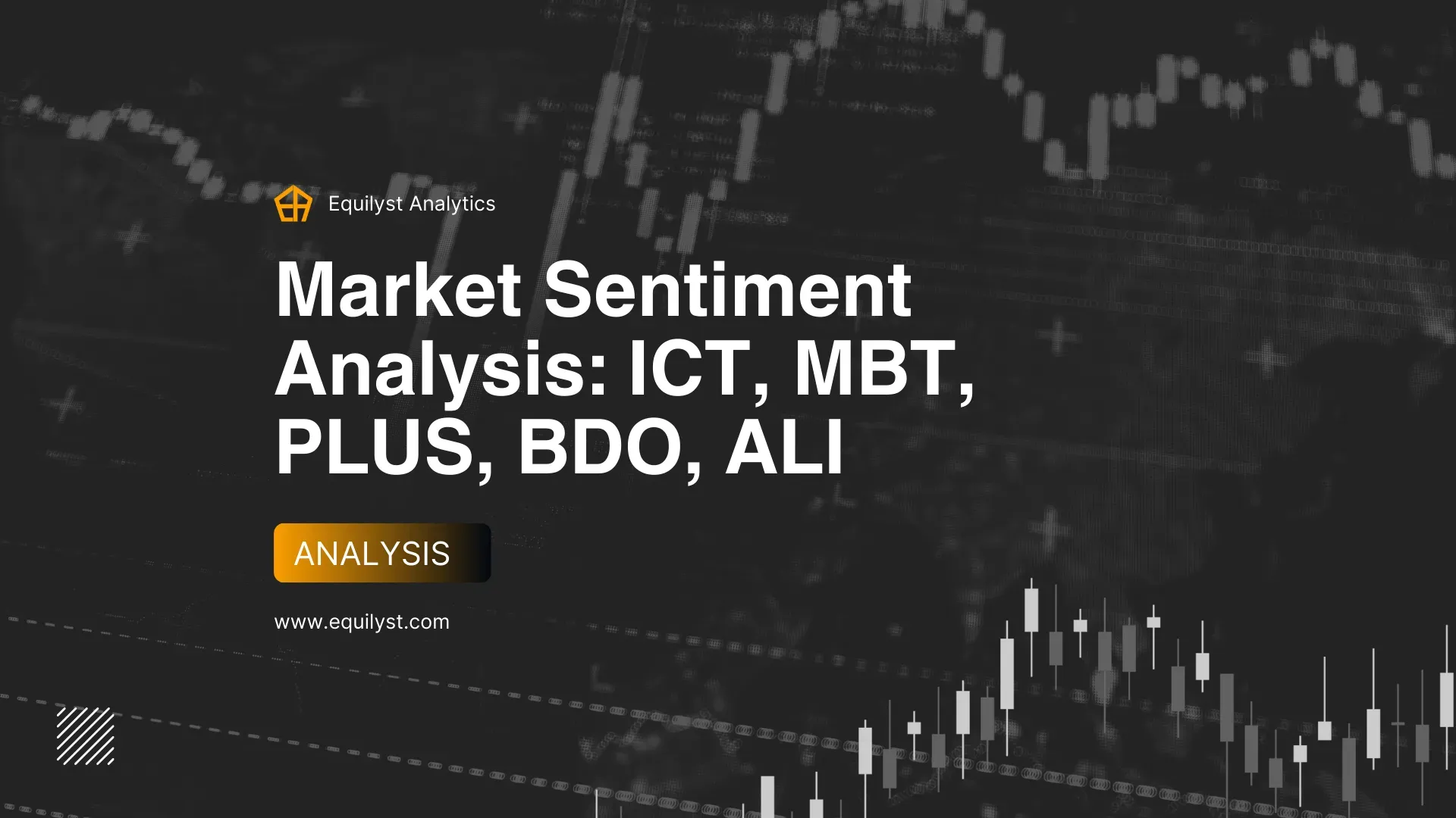 Market Sentiment Analysis - ICT, MBT, PLUS, BDO, ALI
